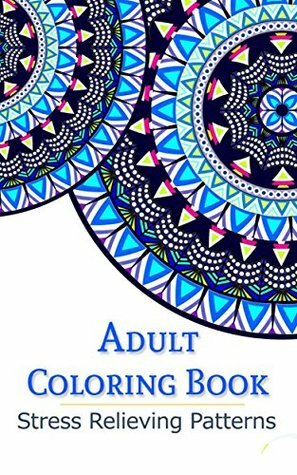 Coloring Books for Adults: Adult Coloring Book : Stress Relieving Patterns (Coloring Books for Adults and Relaxing Coloring Book 1) by V. Art