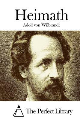 Heimath by Adolf Von Wilbrandt