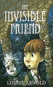The Invisible Friend by Louise Arnold