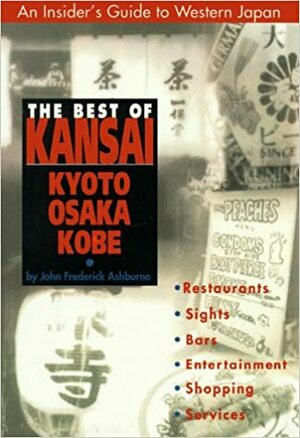 The Best of Kansai by John Frederick Ashburne