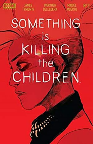Something is Killing the Children #2 by Werther Dell'Edera, Miquel Muerto, James Tynion IV