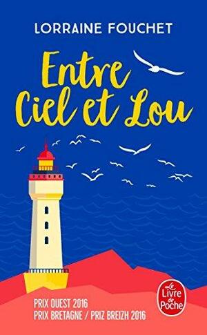 Entre ciel et Lou by Lorraine Fouchet