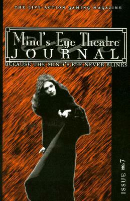 MET Journal 7 (Minds Eye Theatre Journal) by White Wolf Publishing