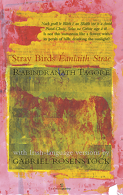 Stray Birds / Eanlaith Strae by Rabindranath Tagore