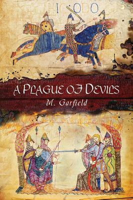 A Plague of Devils by Evren Bilgihan, M. Garfield
