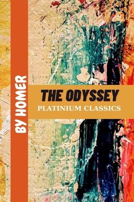 The Odyssey by Homer by Homer