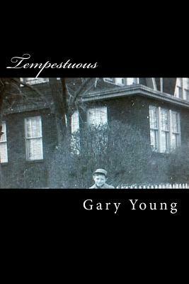 Tempestuous by Gary J. Young