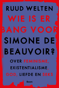 Wie is er bang voor Simone de Beauvoir by Ruud Welten