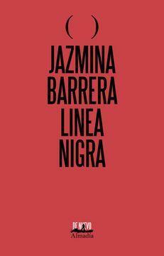 Linea Nigra by Jazmina Barrera