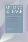 Selling Science: How The Press Covers Science And Technology by Dorothy Nelkin