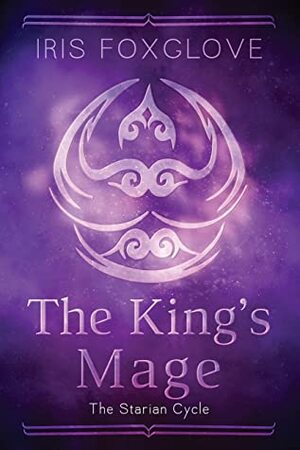 The King's Mage by Iris Foxglove