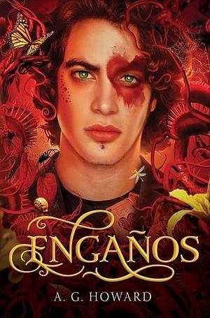 Engaños by A.G. Howard