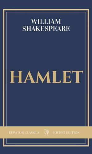 Hamlet by Robert Hapgood, William Shakespeare, Philip Edwards