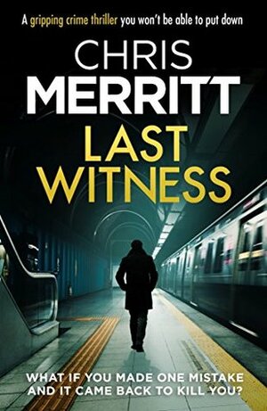 Last Witness by Chris Merritt