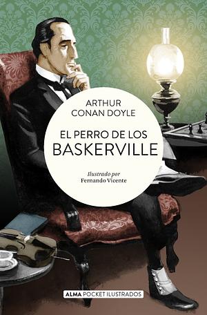 El perro de los baskerville by Arthur Conan Doyle