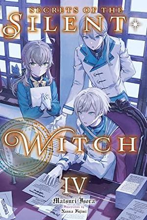 Secrets of the Silent Witch, Vol. 4 by Matsuri Isora, Alice Prowse