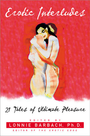 Erotic Interludes by Lonnie Garfield Barbach