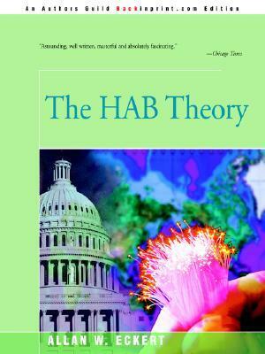 The HAB Theory by Allan W. Eckert
