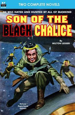 Son of the Black Chalice & Sentry of the Sky by Milton Lesser, Evelyn E. Smith