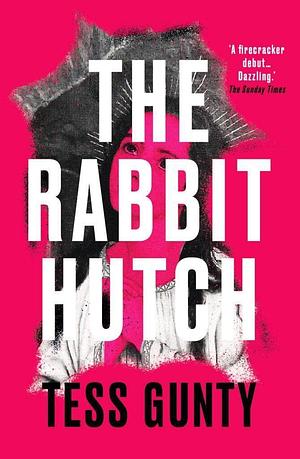 THE RABBIT HUTCH by Tess Gunty, Tess Gunty