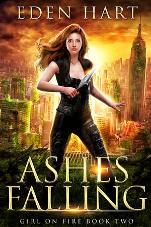 Ashes Falling by Eden Hart