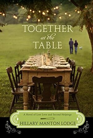 Together at the Table by Hillary Manton Lodge