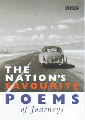 The Nation's Favourite Poems Of Journeys by Benedict Allen