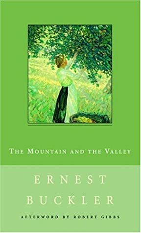 The Mountain and the Valley by Ernest Buckler, Robert Gibbs