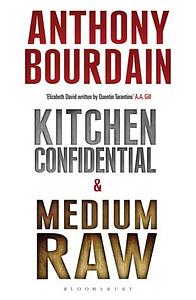 Anthony Bourdain Boxset - Kitchen Confidential & Medium Raw by Anthony Bourdain