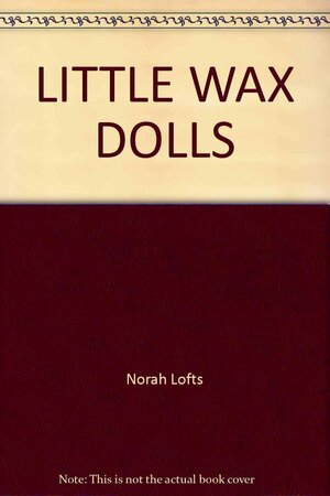 The Little Wax Doll by Peter Curtis
