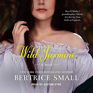 Wild Jasmine by Bertrice Small