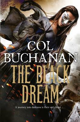 The Black Dream by Col Buchanan