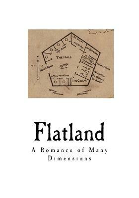 Flatland: A Romance of Many Dimensions by Edwin A. Abbott