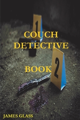 Couch Detective by James Glass