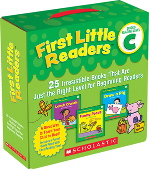 First Little Readers: Guided Reading, Level C: 25 Irresistible Books That Are Just the Right Level for Beginning Readers by Liza Charlesworth