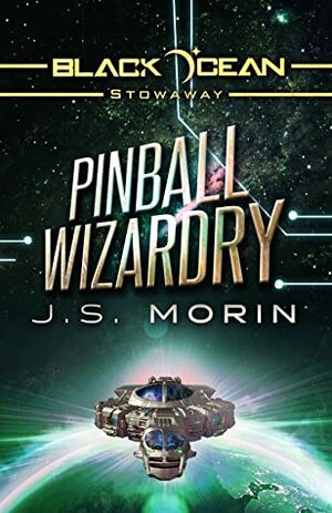 Pinball Wizardry by J.S. Morin