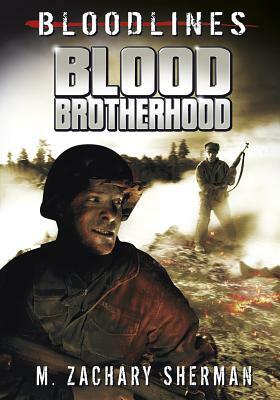 Blood Brotherhood by M. Zachary Sherman