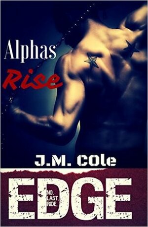 Edge Alpha's Rise by J.M. Cole, Jamie Magee