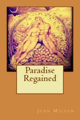 Paradise Regained by John Milton