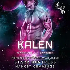 Kalen by Starr Huntress, Nancey Cummings