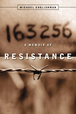 163256: A Memoir of Resistance by Michael Englishman