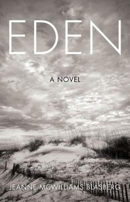 Eden by Jeanne McWilliams Blasberg