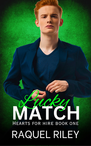 Lucky Match by Raquel Riley