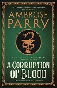 A Corruption of Blood by Ambrose Parry