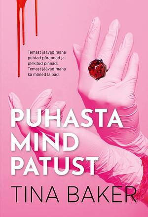 Puhasta mind patust by Tina Baker