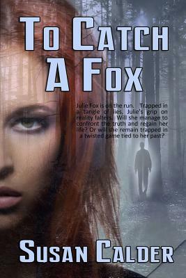 To Catch a Fox by Susan Calder