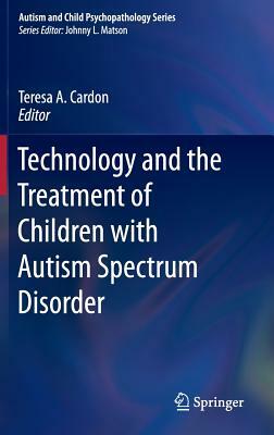 Technology and the Treatment of Children with Autism Spectrum Disorder by 