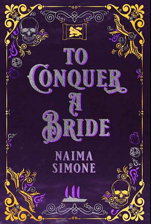 To Conquer A Bride by Naima Simone
