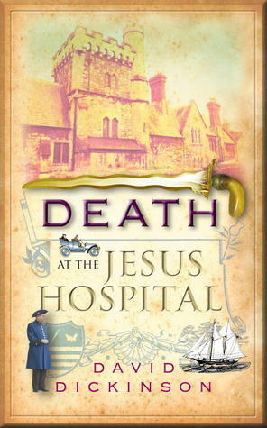 Death at the Jesus Hospital by David Dickinson