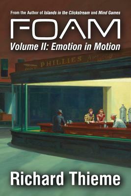 Foam: Volume 2 Emotion in Motion by Richard Thieme